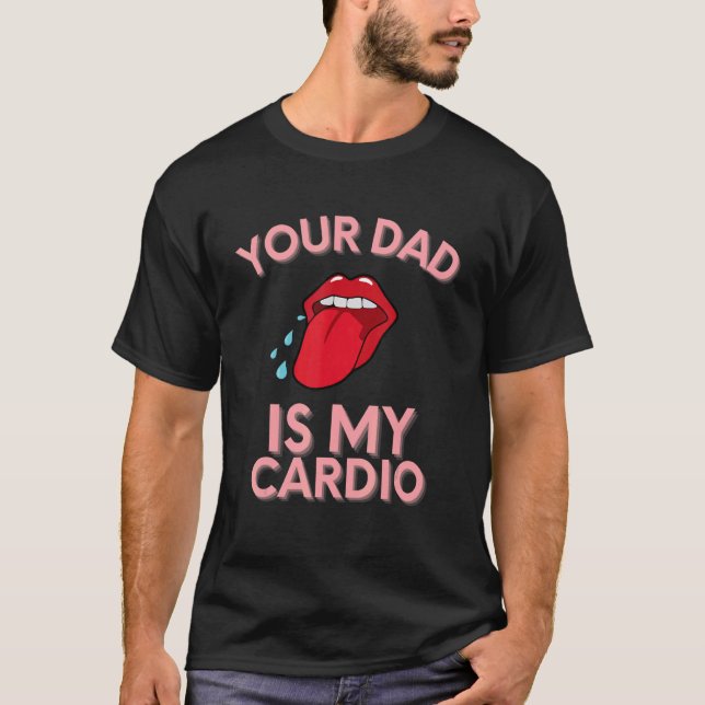 Camiseta Tu Papá Es Mi Cardio Cita A Pun Humor Sarcasm Wom (Anverso)
