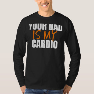 Camiseta Tu papá es mi cardio de vuelta