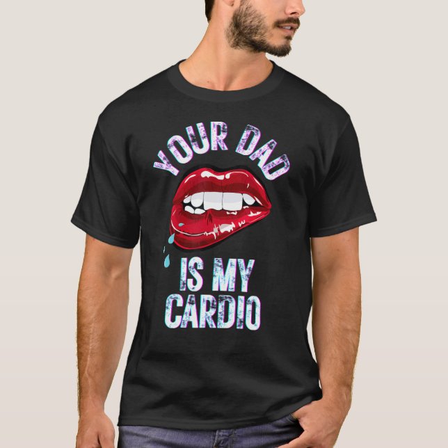 Camiseta Tu Papá Es Mi Cardio Gracioso Cita Pun Humor Sarca (Anverso)