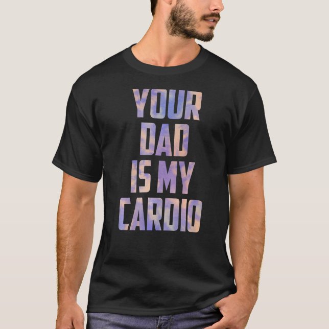 Camiseta Tu papá es mi Día de la Madre de tinte cardio de h (Anverso)