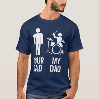 Camiseta Tu Papá Mi Papá Baterista Papá Divertido Música Mú
