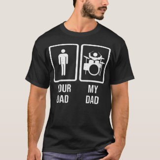Camiseta Tu papá mi papá - Baterista Tocador de tambor