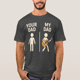 Camiseta Tu Papá Mi Papá Guitarrista Música Día del Padre f