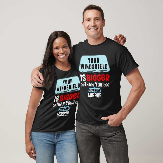 Camiseta Tu Parabrisas Es Más Grande Y Inspirador (Unisexo)