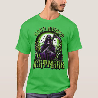 CAMISETA TU PEOR PESADILLA