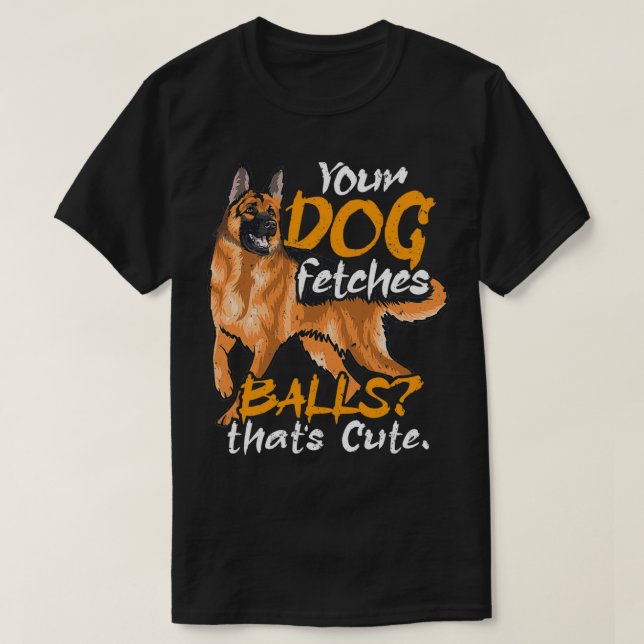 Camiseta Tu perro atrapó a la policía para hacer cumplir la (Diseño del anverso)