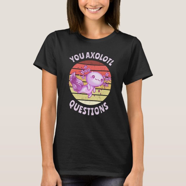 Camiseta Tú preguntas ajolote (Anverso)