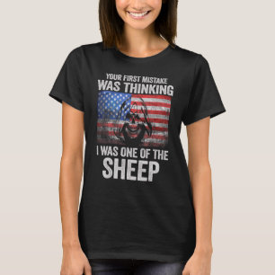 Camiseta Tu Primer Error Fue Pensar Que Yo Era Uno De Los E