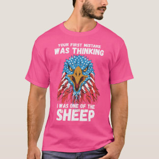 Camiseta Tu Primer Error Fue Pensar Que Yo Era Uno De Los E