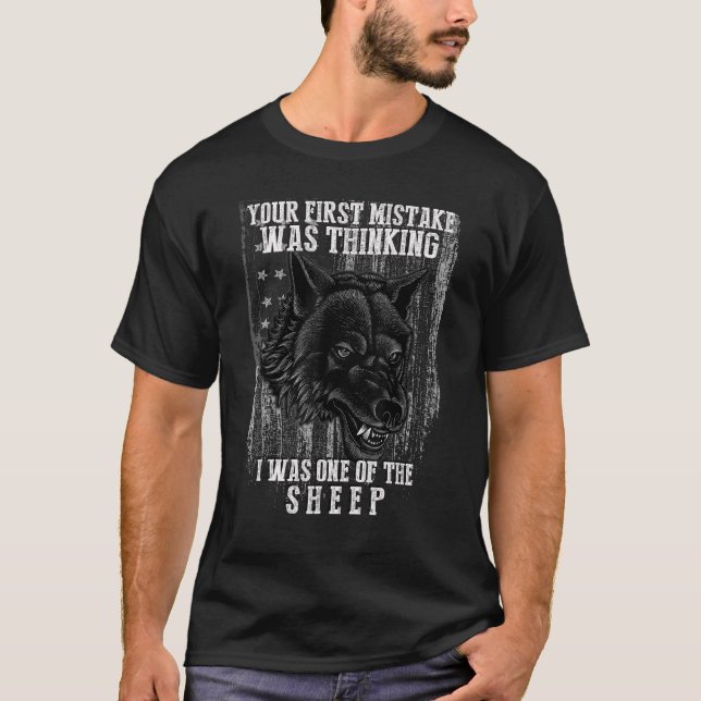 Camiseta Tu Primer Error Fue Pensar Que Yo Era Uno De Los E (Anverso)