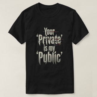 Camiseta Tu Privado es mi público