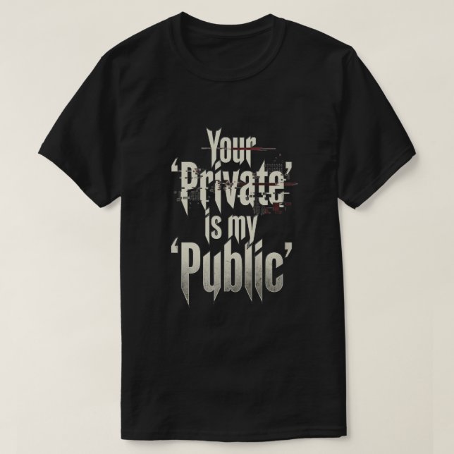 Camiseta Tu Privado es mi público (Diseño del anverso)