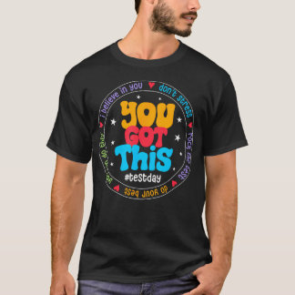 Camiseta Tú Puedes No Te Estreses Arranca La Prueba Día De