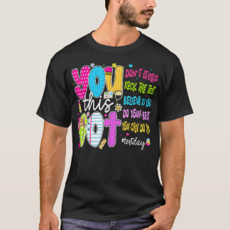 Camiseta Tú Puedes No Te Estreses Domina El Día Del Examen