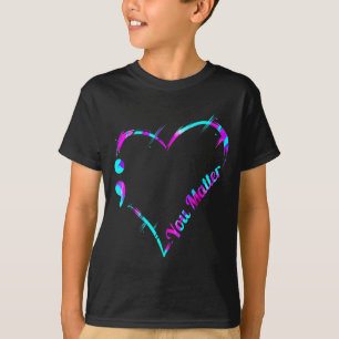 Camiseta Tú punto y coma corazón - Conciencia del suicidio