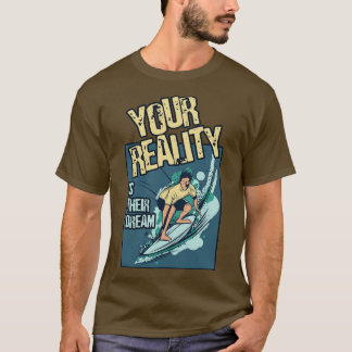 Camiseta Tu Realidad Es Su Sueño Motivación Viaje Adve