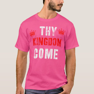 Camiseta Tu reino viene espiritual religioso