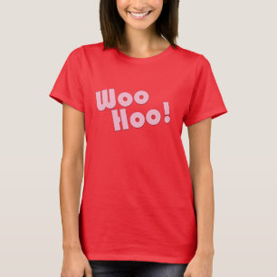 Camiseta ¡Tú rocas! ¡WooHoo!