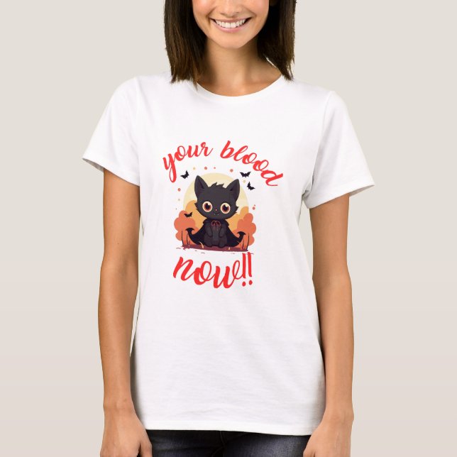 Camiseta ¡TU SANGRE AHORA!! - Gatito vampiro (Anverso)