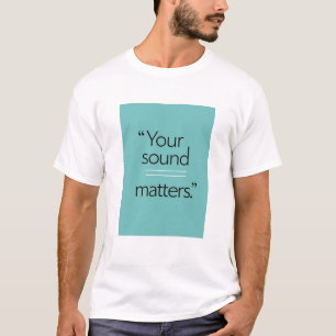 Camiseta Tu sonido importa opción 2