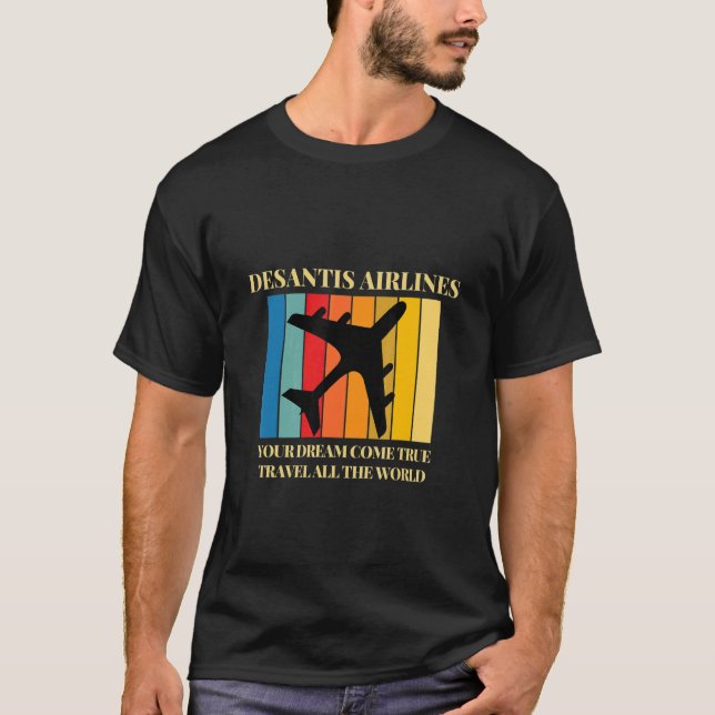 Camiseta tu sueño se hace realidad viajar por todo el mundo (Anverso)