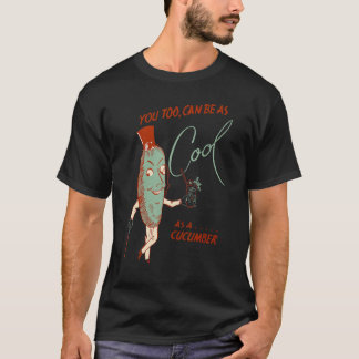 Camiseta Tú También Puedes Ser Tan Tranquilo Como Un Pepino