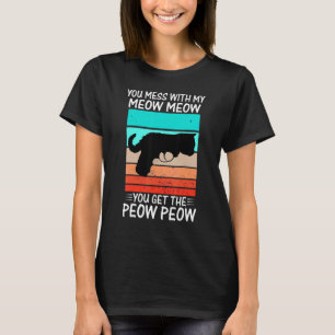 Camiseta Tú Te Metes Con Miau Gato Pew Peow
