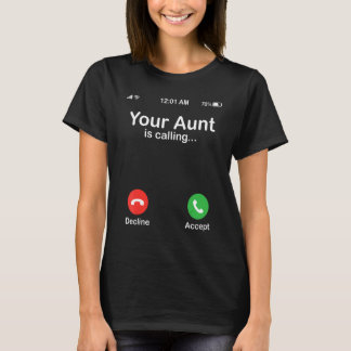 Camiseta Tu tía está llamando Rechazar o Aceptar Sobrina fe