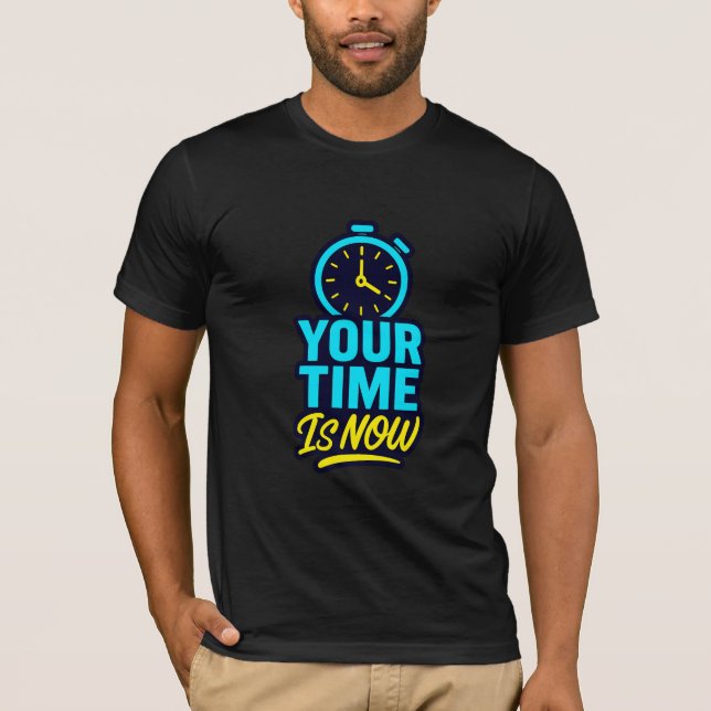 Camiseta Tu Tiempo Es Ahora Cita Motivadora (Anverso)