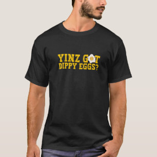 Camiseta Tú tienes huevos dippy idiota Pittsburgh Pennsylva
