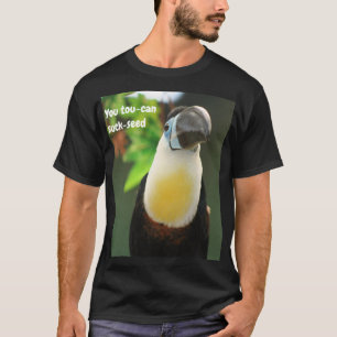 Camiseta Tú tucán chupa-semillas