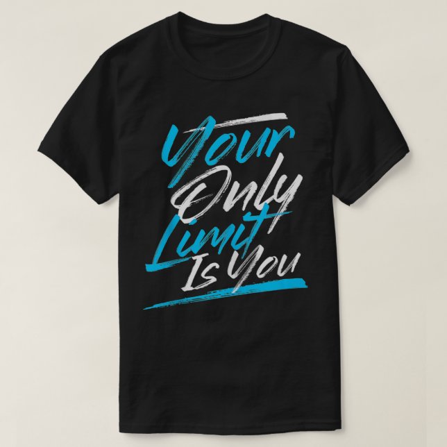 Camiseta Tu Único Límite Es Tus Citas Gráficas Motivacional (Diseño del anverso)