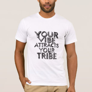 Camiseta Tu vibe atrae a tu tribu