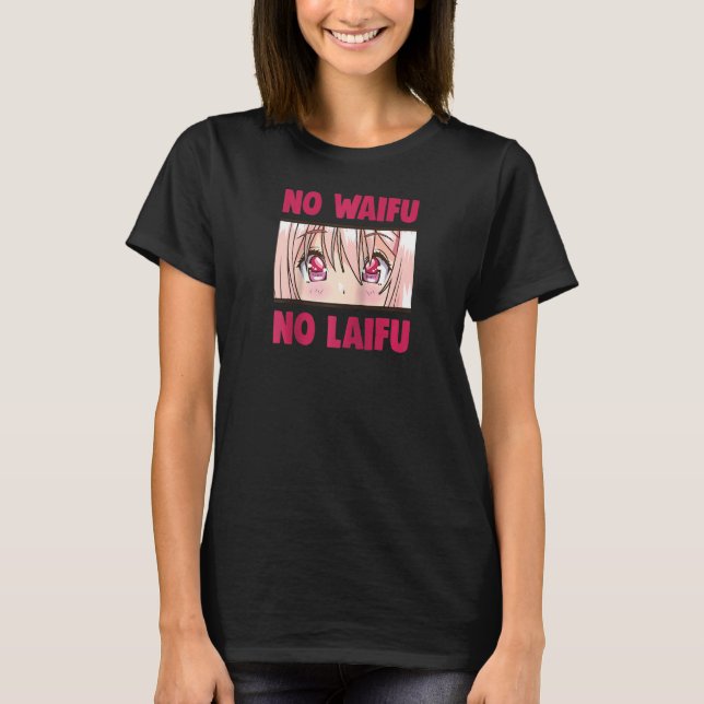 Camiseta Tu Waify No Es Real No Waifu No Laifu Raglan (Anverso)