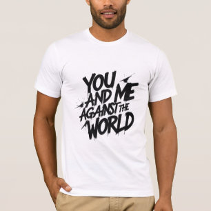 Camiseta Tú y yo contra el mundo