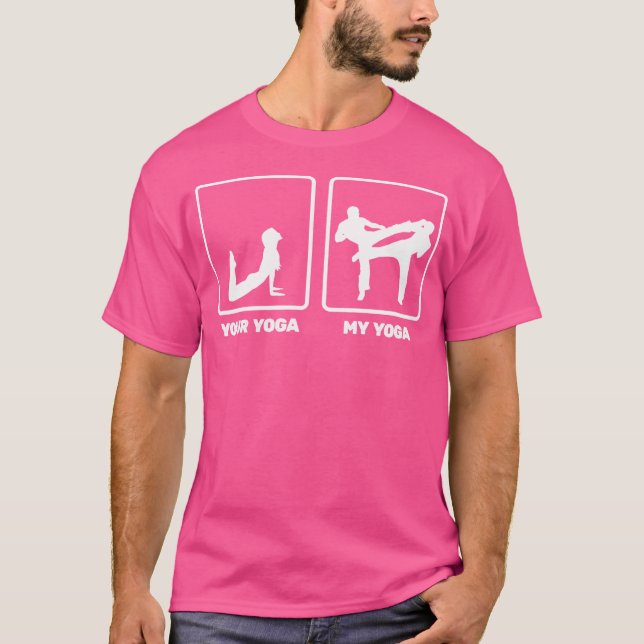 Camiseta Tu Yoga Es Una Especie De Aburrido Yoga Mi Yoga Es (Anverso)