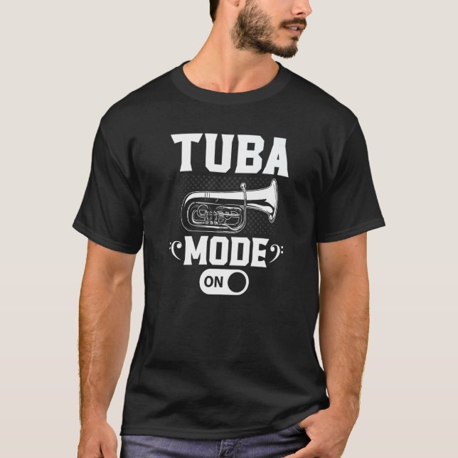 Camiseta Tuba Mode On Contrabass Tuba Player (Anverso)