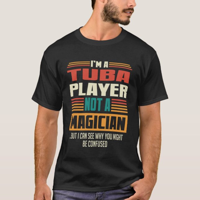 Camiseta Tuba Player Cita Para Un Músico (Anverso)