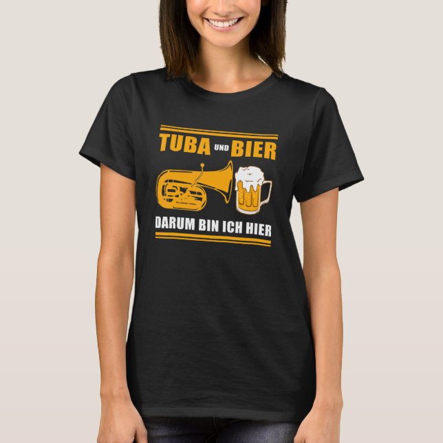Camiseta Tuba y Cerveza por eso estoy aquí Tubistas Tuba (Anverso)