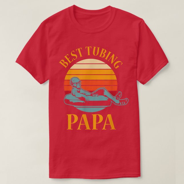 Camiseta Tubing Papa River Tube Boat Water Snow Lake Tubes  (Diseño del anverso)