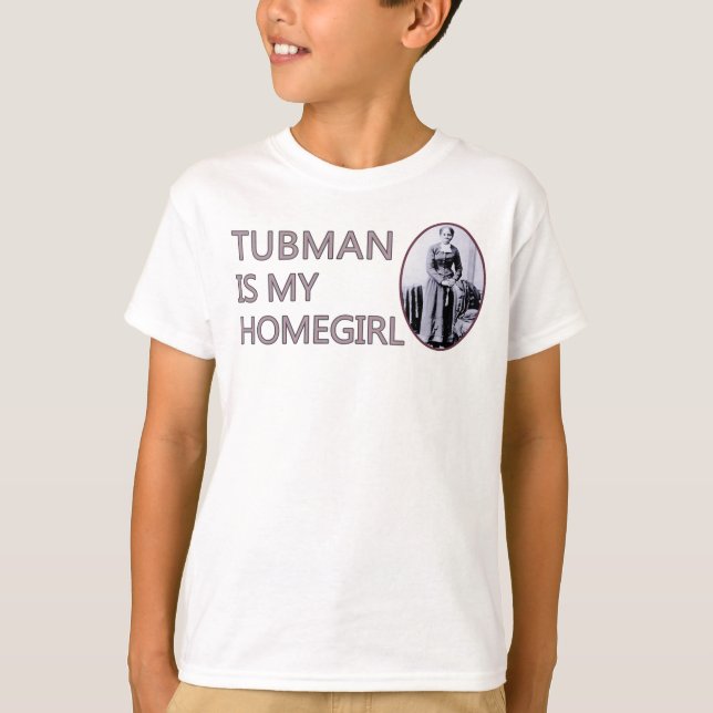 Camiseta Tubman es mi homegirl (Anverso)