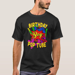 Camiseta Tubo de Pop Cool Cumpleaños Niño Tubos de Pop