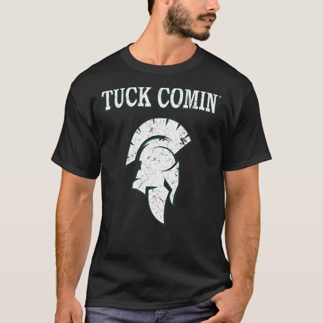 Camiseta Tuck Comin (Anverso)