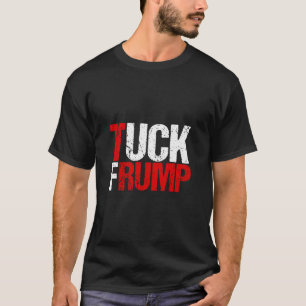 Camiseta Tuck Frump es gracioso contra Trump