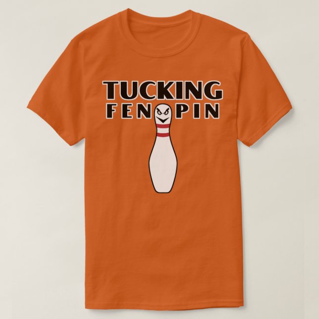 Camiseta Tucking Fen Pin (Diseño del anverso)