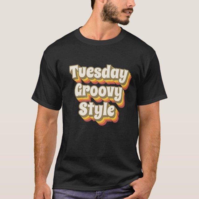 Camiseta Tuesday Groovy Style 70er Retro Design (Anverso)