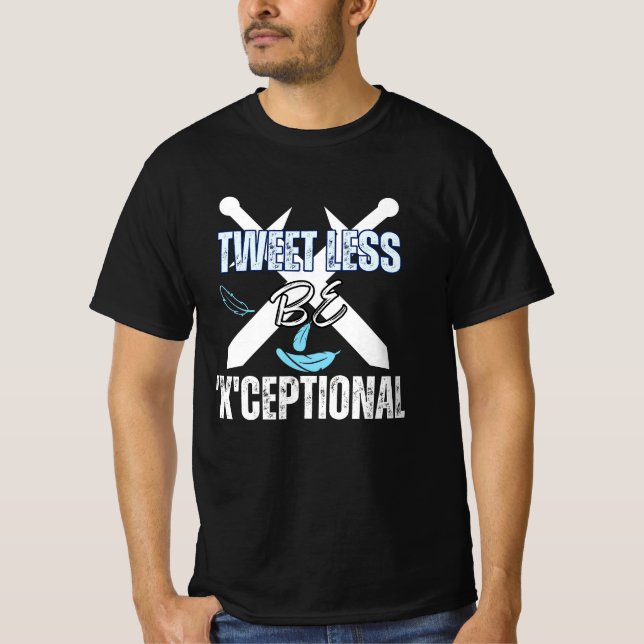 Camiseta Tuitear menos, ser 'X'ceptional.b (Anverso)