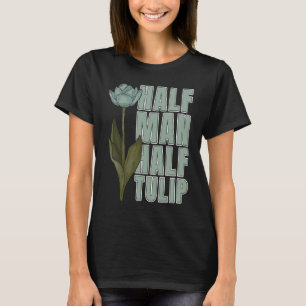Camiseta Tulip Gardening Guy Garden Gardener Tulips
