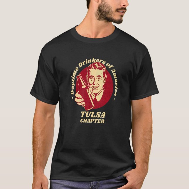 Camiseta Tulsa Chapter Drinkers Daytime Beer Brew Humor (Anverso)