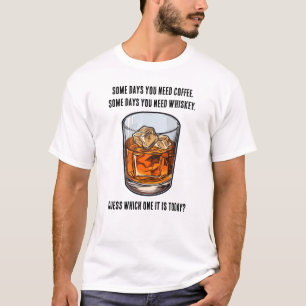 Camiseta ¿Tumbler de Whiskey divertido - Café o Whiskey?